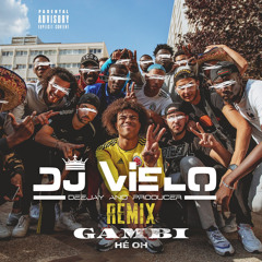 Dj Vielo X Gambi - Hé Oh Remix