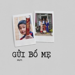 gửi Bố Mẹ - Huy