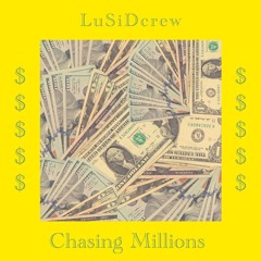 Chasing Millions (prod. by Accent Beats)