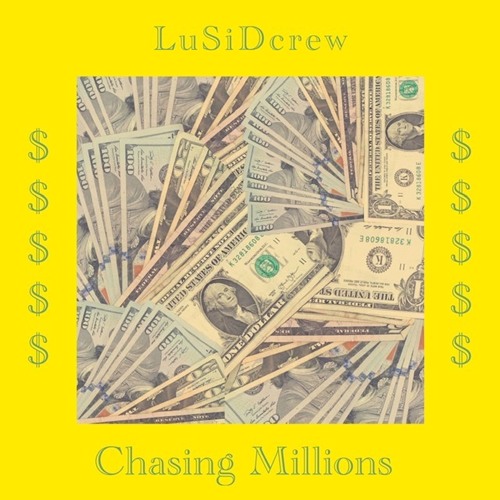 Chasing Millions (prod. by Accent Beats)