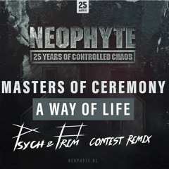 Masters Of Ceremony - A Way Of Life ( Psych & Prim Contest Remix )