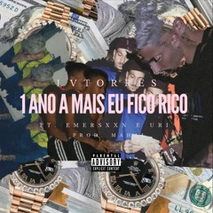 1 ano a mais eu fico rico ft lvtorres, emersxxn, mahal