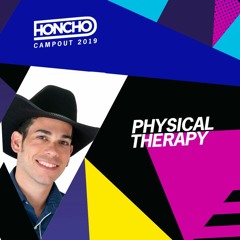 Campout Series: Physical Therapy