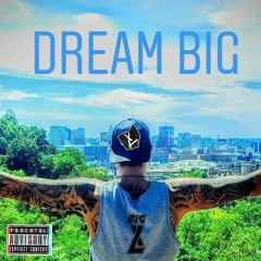 Dream Big - Big XL