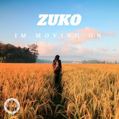 Zuko - Im Moving On
