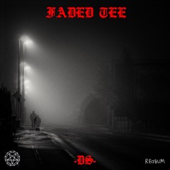 FADED TEE [UNRELEASED 2K16] (Prod. TRIPL36IX)