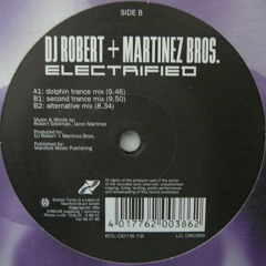 DJ ROBERT & THE MARTINEZ BROTHERS - ELECTRIFIED [2002]