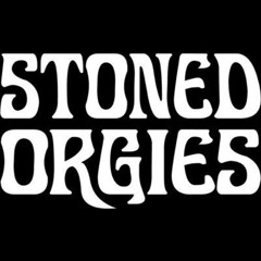 Stoned Orgies