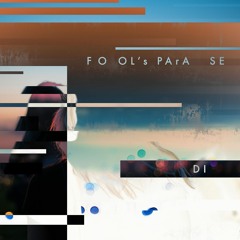 Fool's Paradise - Melodic House Mix