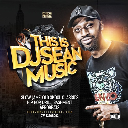 THIS IS DJ SEAN MUSIC (SLOW JAMZ EDITION)