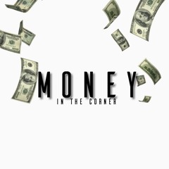 Money in the corner - Omez Freestyle