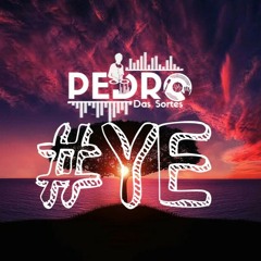 Pedro das Sortes - #YE (Original Track By Burna Boy)_[Extended Mix]