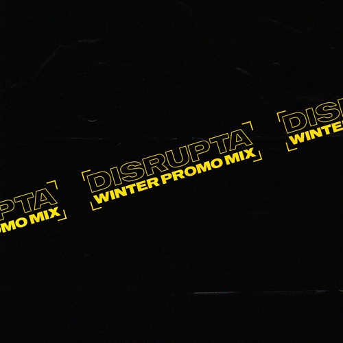 Stream DISRUPTA - WINTER PROMO MIX by Disrupta | Listen online for free ...