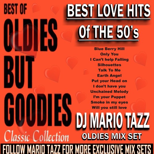 Stream Oldies 50 S The Best Of Love Hits Fats Domino Elvis And More Dj Mario Tazz By Mario Tazz Entertainment Listen Online For Free On Soundcloud Stream Oldies 50 S The Best Of Love Hits Fats Domino Elvis And More Dj Mario Tazz By Mario Tazz Entertainment Listen Online For Free On Soundcloud