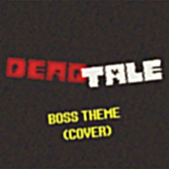 [Unfinished] Deadtale - Boss Theme (Cover)