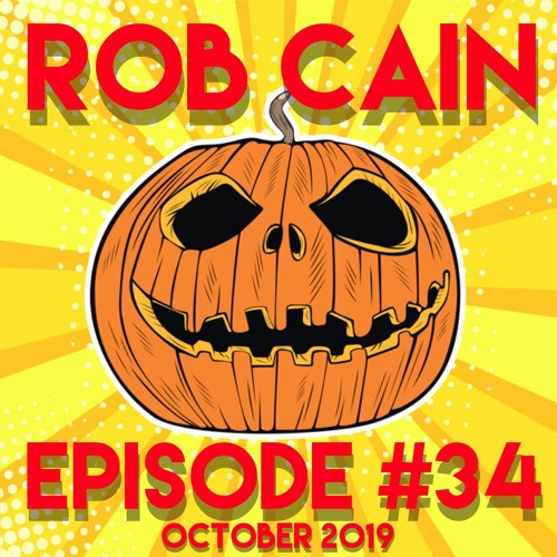 Rob Cain - Episode #34 - October 2019
