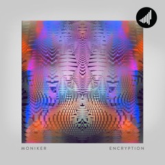 Moniker - Forever And Never [FUXWITHIT PREMIERE]