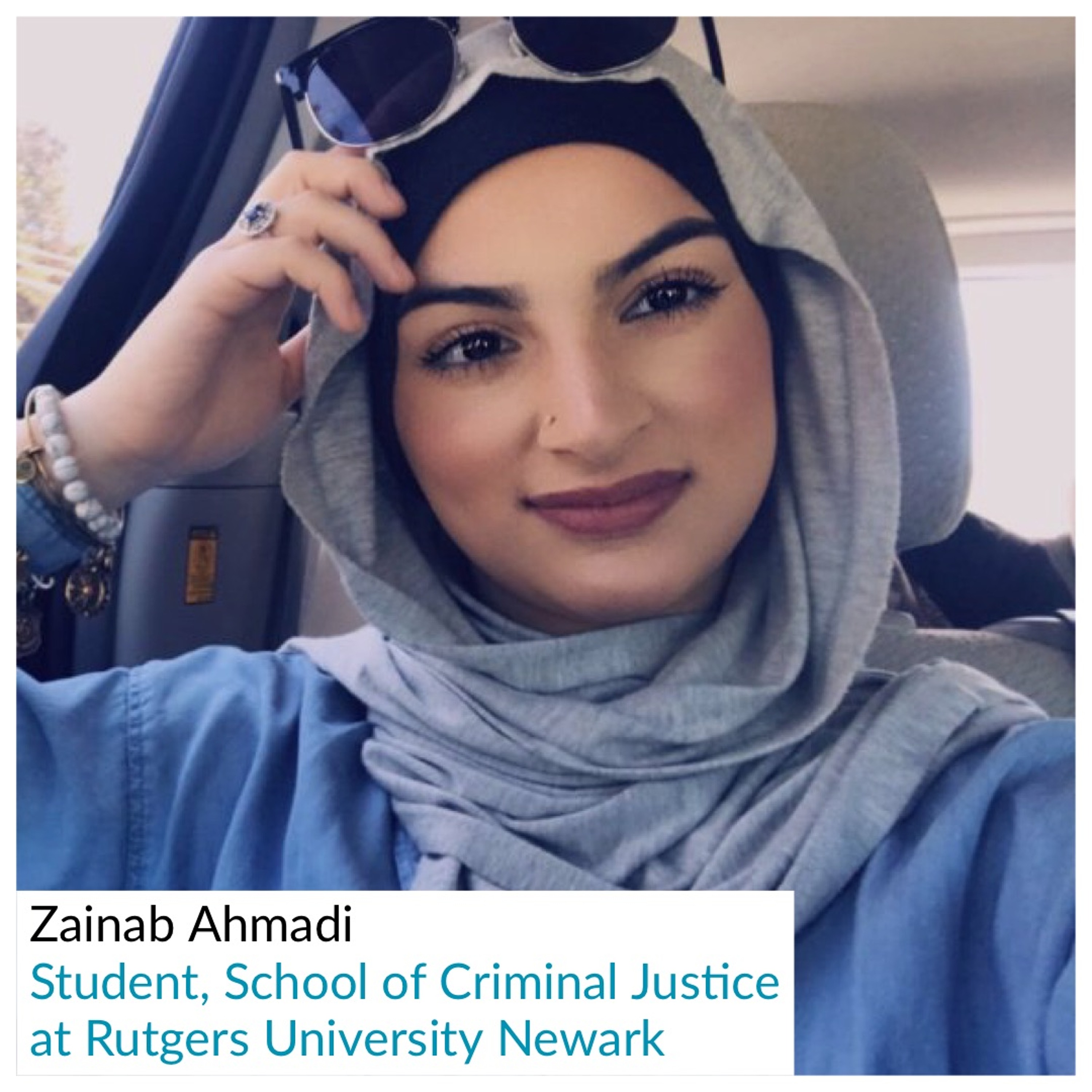 Zainab Ahmadi - Student, School of Criminal Justice at Rutgers University Network (November 9, 2019) episode artwork