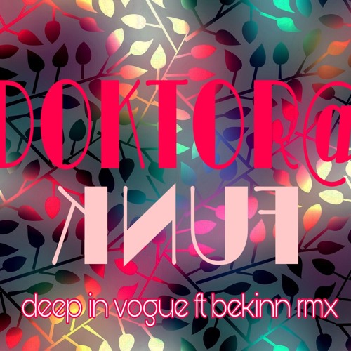 Malcolm McLaren & The Bootzilla Orchestra - Deep In Vogue (Doktor@Funk Ft Beatriz Bekinn Rmx)