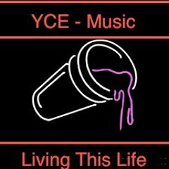 YCE JJ- LIVING THIS LIFE