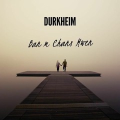 Durkheim- Banm Chans Mwen