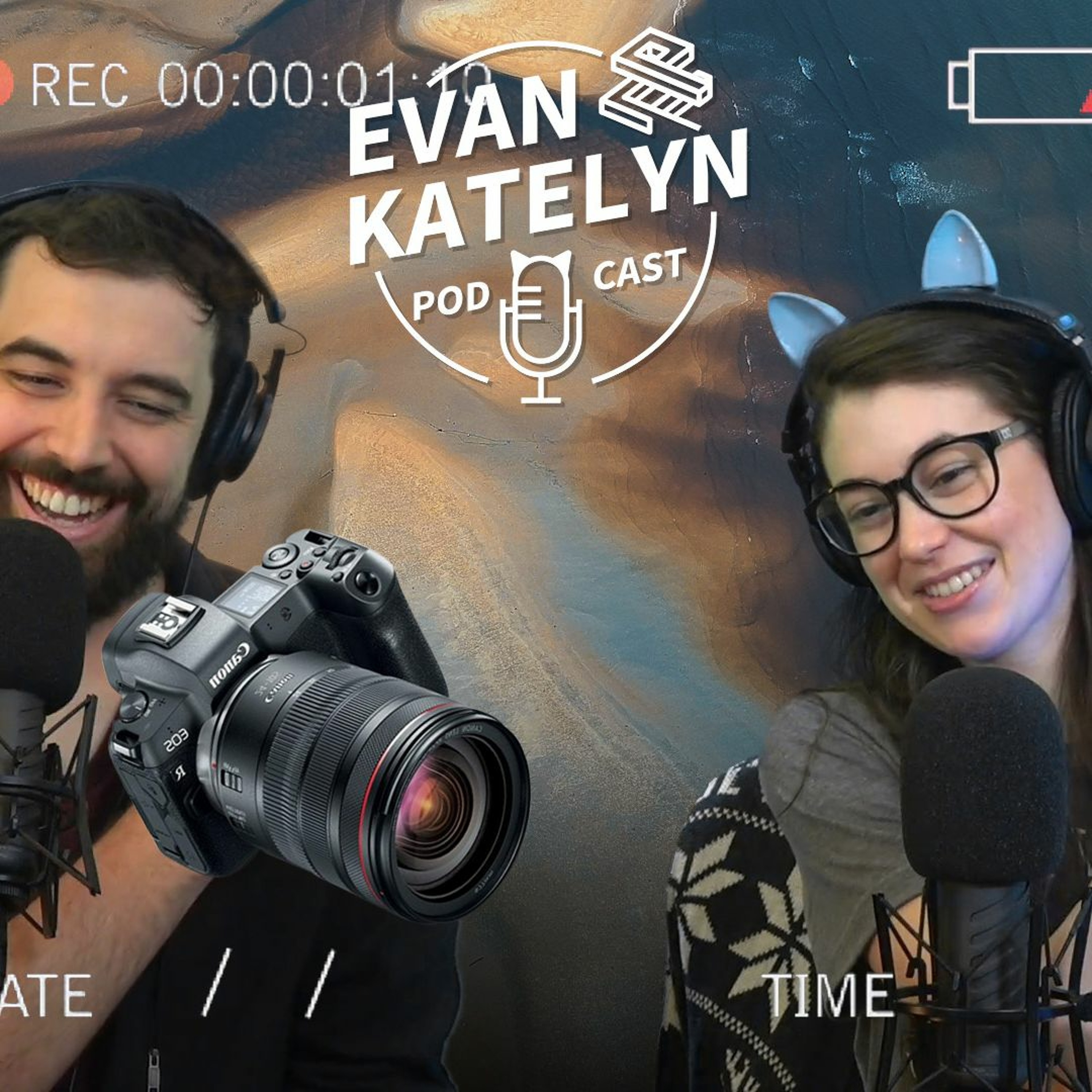 Evan and Katelyn Podcast