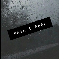 Pain I Feel - OTBRIOS (Mixed. Mattbutt)