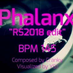 Cranky - Phalanx (RS2018 Edit)