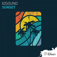 x2sound - Sunset [Out Now]