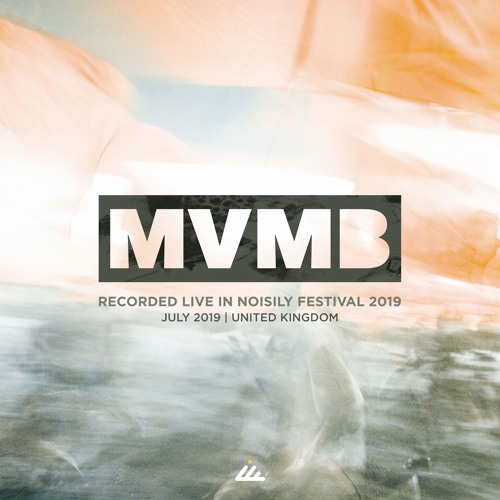 MVMB DJ set recorded live @ Noisily Festival (UK) 2019