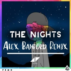 Avicii - The Nights (Alex Bamford Remix)