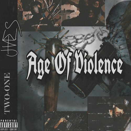 Age Of Violence (Feat. TWO-ONE)