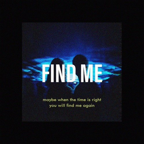 FIND ME