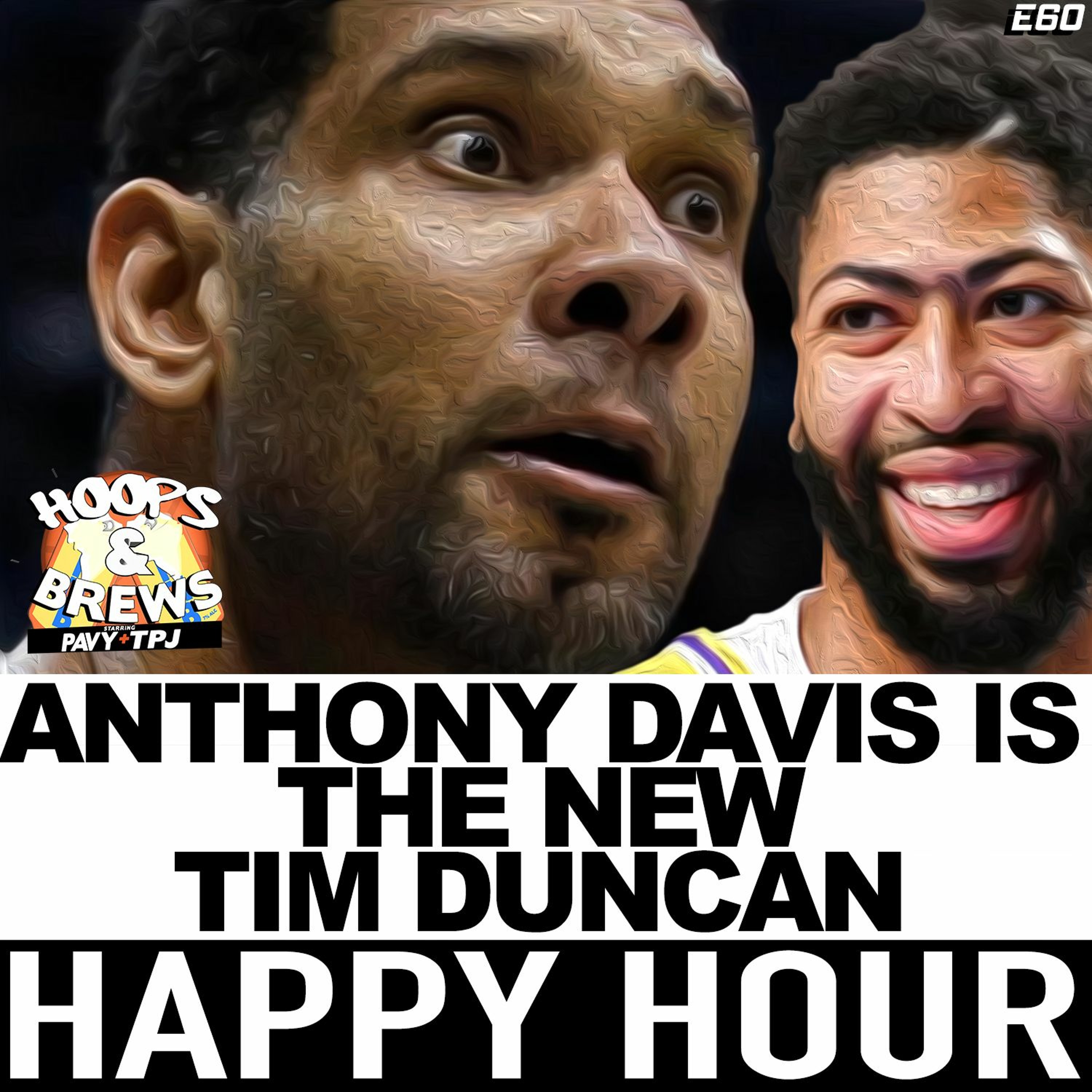 Happy Hour 60: AD is the New Tim Duncan \ Faded off That Dion episode artwork