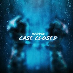 Reddio- Case Closed