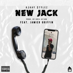New Jack ft. Jamier Griffin (Prod. by Kris Ja'lon)