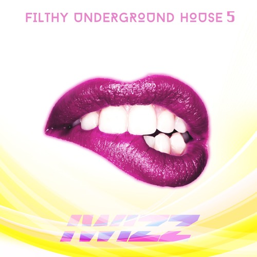 Filthy Underground House 5