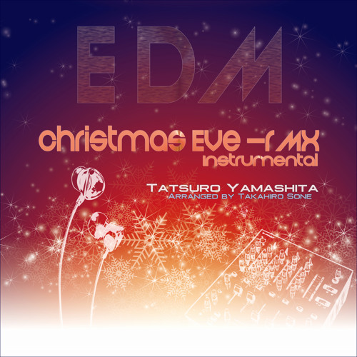 Christmas Eve -RMX (Instrumental) [FREE DOWNLOAD LIMIT 100] Tatsuro Yamashita