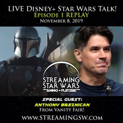 Streaming Star Wars: Episode 1, Anthony Breznican