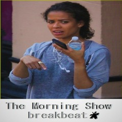 THE MORNING SHOW breakbeat BY D.NEW 240 (3p0 mix)