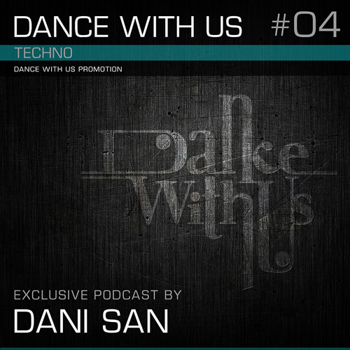 Dance with us Podcast - 04 - Dani San