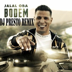 Jalal Oba - Bodem ( DJ PRESTO Remix )