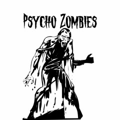Psycho Rock N Roll - PSYCHO ZOMBIES