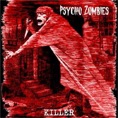 Kill Without A Clue - Psycho Zombies