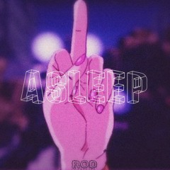 ASLEEP