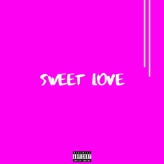 SWEET LOVE