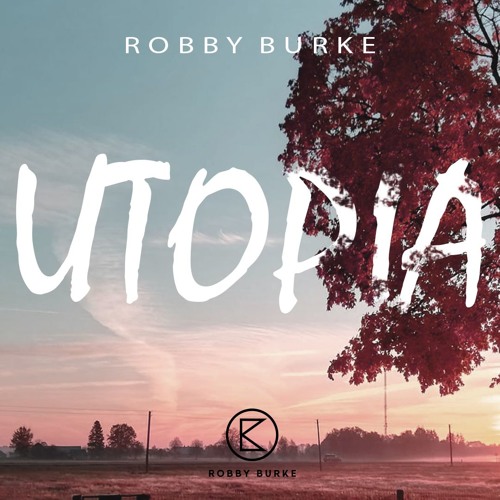 Robby Burke - Utopia