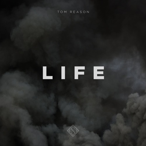 Tom Reason - Life [SHADA]