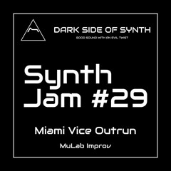 Miami Vice Outrun Improv - Synth Jam #29