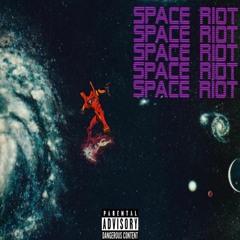 SPACE RIOT freestyle*